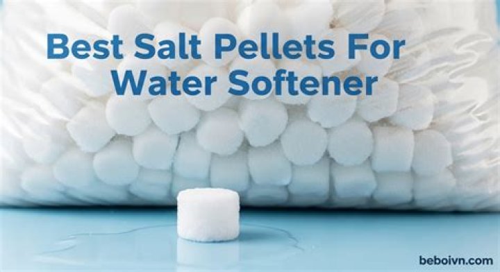 Best Salt Pellets For water Softener [Top Picks + Tips]