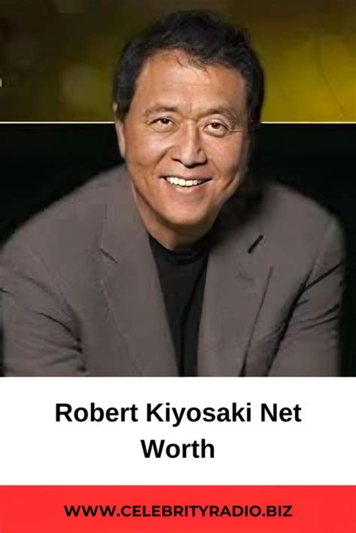 Robert Kiyosaki Net Worth Lessons from Rich Dad (2023)